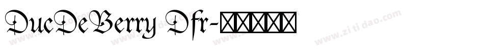 DucDeBerry Dfr字体转换
